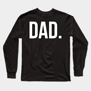 DAD. Long Sleeve T-Shirt